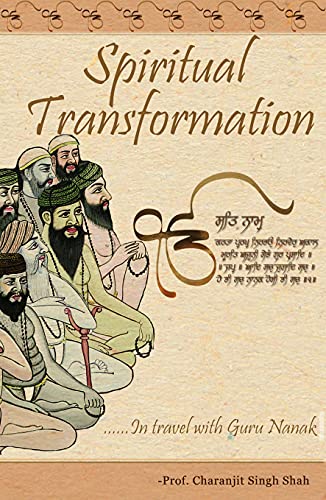 SPIRITUAL TRANSFORMATION: In travel with GURU NANAK (RARE BOOKS)