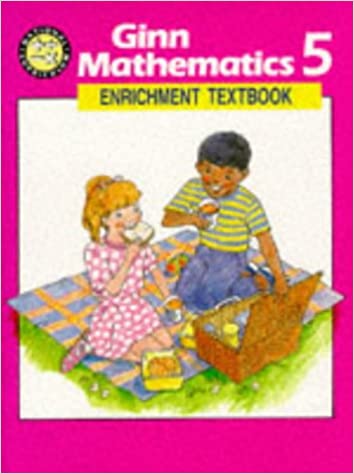 National Curriculum Ginn Mathematics :5: Enrichment Textbook (NATIONAL GINN CURRICULUM MATHEMATICS)