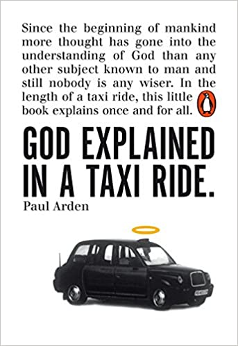 God explained in a taxi ride (rare books) by Paul Arden