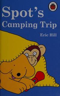 Spot's Camping Trip [HARDCOVER]