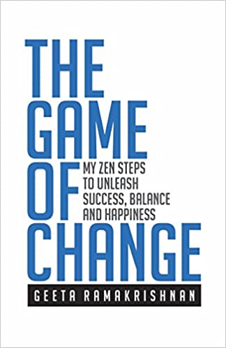 The game of change by Geeta Ramakrishnan