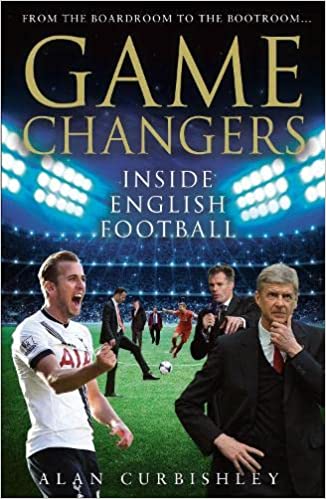 Game Changers: Inside English Football [HARDCOVER] (RARE BOOKS)