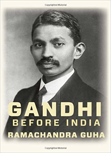 Gandhi Before India [Hardcover]