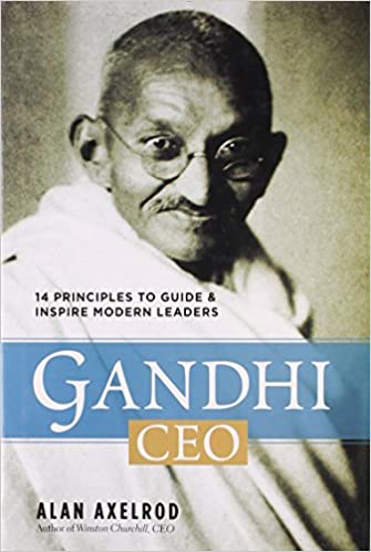Gandhi CEO: 14 Principles to Guide and Inspire Modern Leaders [Hardcover] (RARE BOOKS)