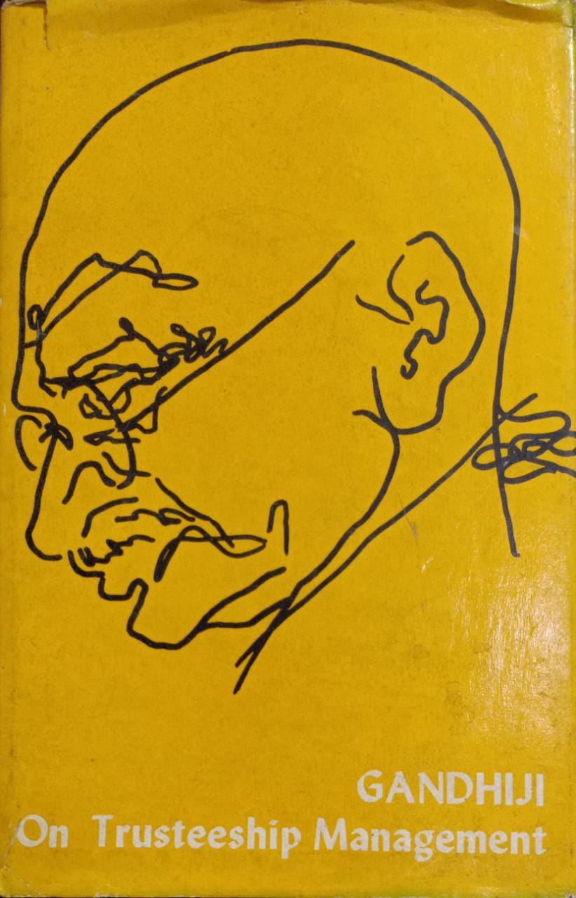 Gandhiji on Trusteeship Management [HARDCOVR] (RARE BOOKS)