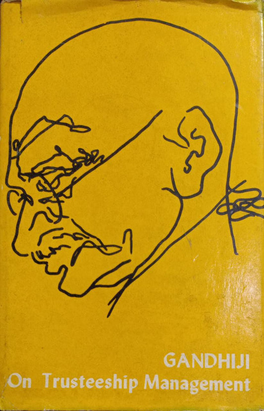 Gandhiji on Trusteeship Management [HARDCOVR] (RARE BOOKS)