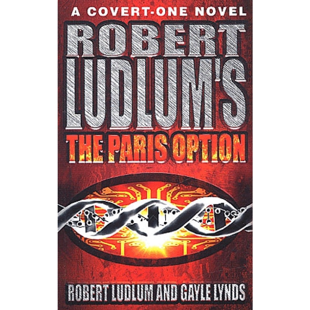Robert Ludlum’s The Paris Option: A Covert-One Novel