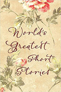 Worlsd's greatest short stories