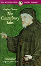 The Cantebury Tales by Geoffrey Chaucer |Catherine Wells-Cole [Poetical Works (Wordsworth Poetry Library)]