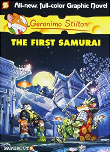 The First Samurai: 12 (Geronimo Stilton) [Graphic novel]