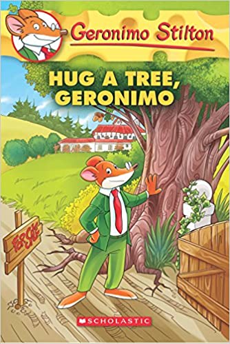Hug a Tree, Geronimo (Geronimo Stilton #69) by Geronimo Stilton