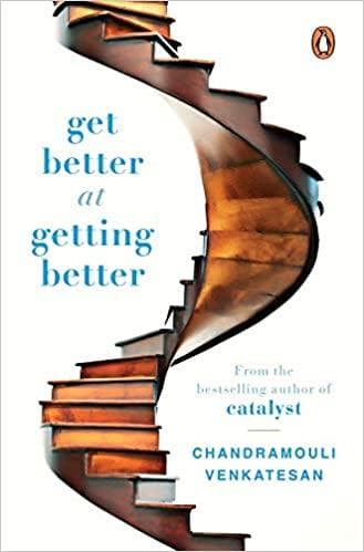 Get Better at Getting Better by Chandramouli Venkatesan Hardcover