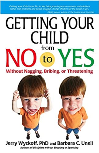 Getting Your Child From No To Yes (RARE BOOKS)