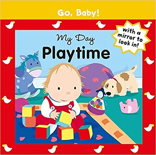 Go Baby!: My Day Playtime [Hardcover]
