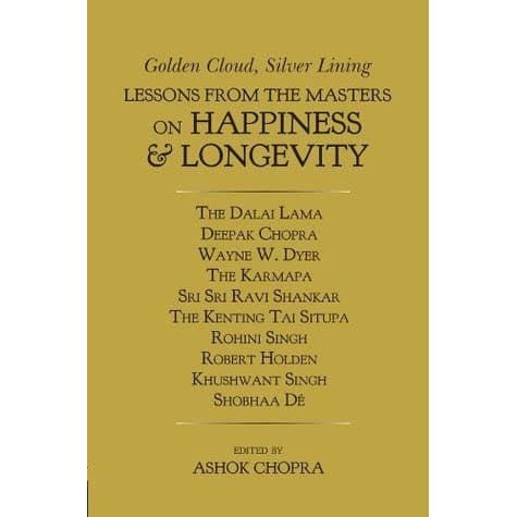 Golden Clouds, Silver Lining: Lessons From the Masters on Happiness & Longevity [Hardcover]