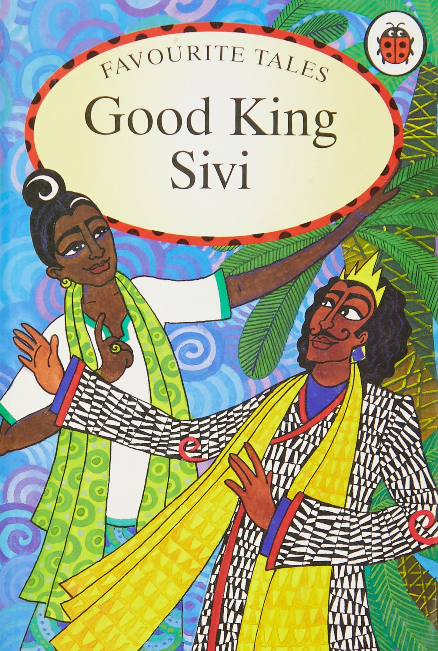 Good King Sivi (Favourite Tales) [Hardcover]