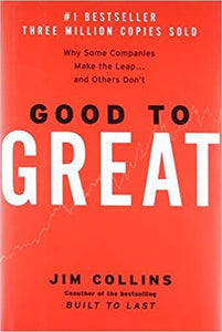 Good to Great: Why Some Companies Make the Leap...And Others Don't [Hardcover]