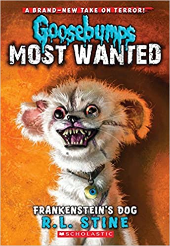 Goosebumps Most Wanted #4 Frankenstein's Dog