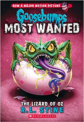 Goosebumps Most Wanted#10: The Lizard Of Oz by R.L. Stine