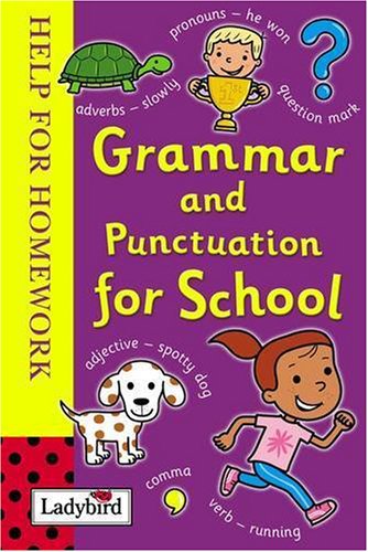 Grammar and Punctuation for School: Help for Homework [Hardcover]