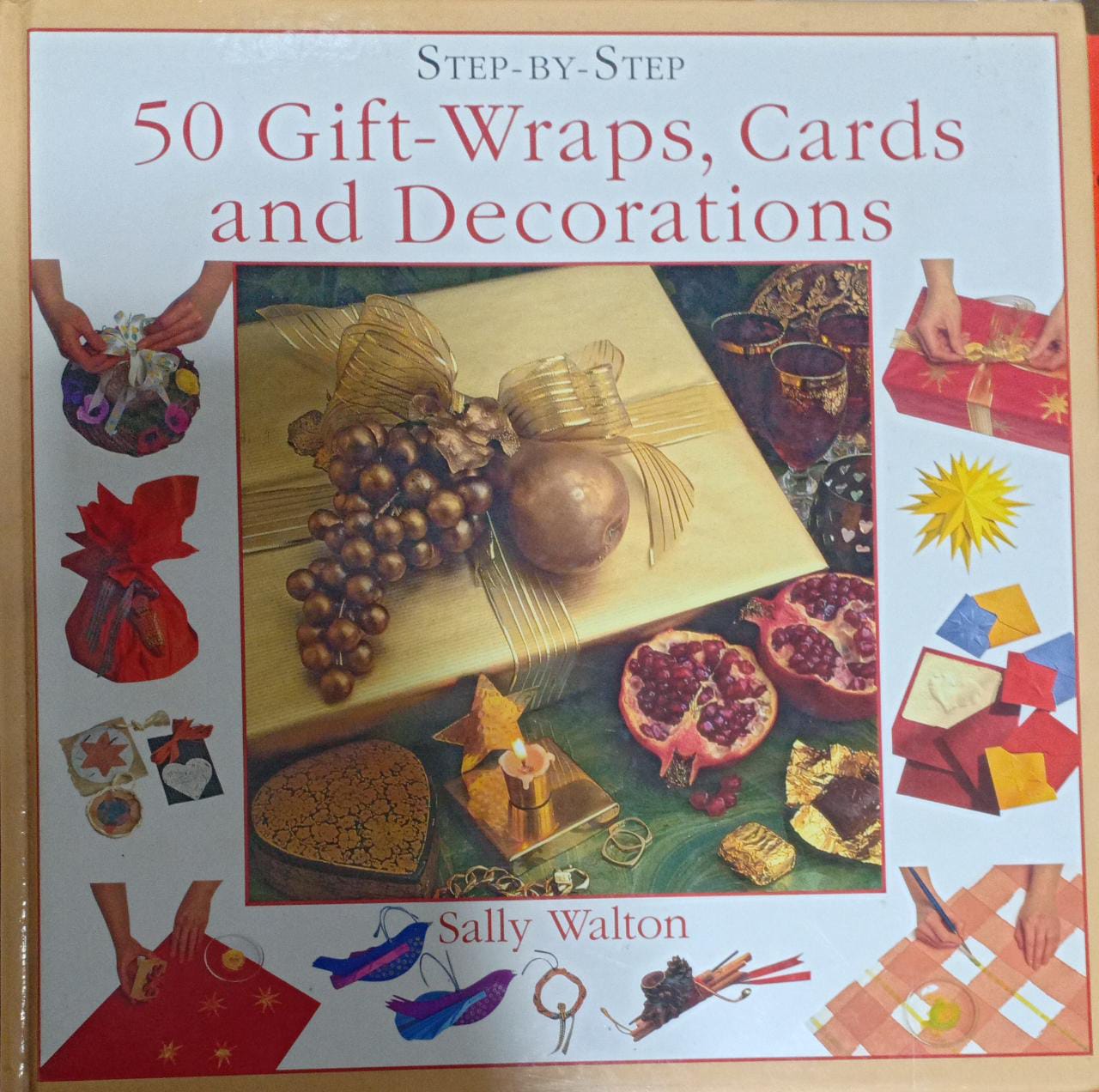 Step-by-Step 50 Gift Wraps, Cards and Decorations [HARDCOVER] (RARE BOOKS)