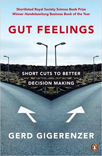 Gut Feelings: Short Cuts to Better Decision Making by Gerd Gigerenzer (rare books)