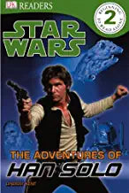 The Adventures of Han Solo (Star Wars: Dk Readers, Level 2)