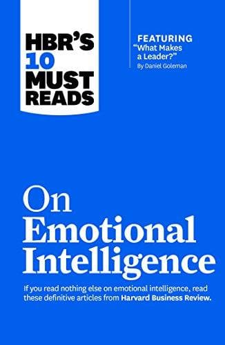 HBR's 10 Must Reads on Emotional Intelligence by Harvard Business Review