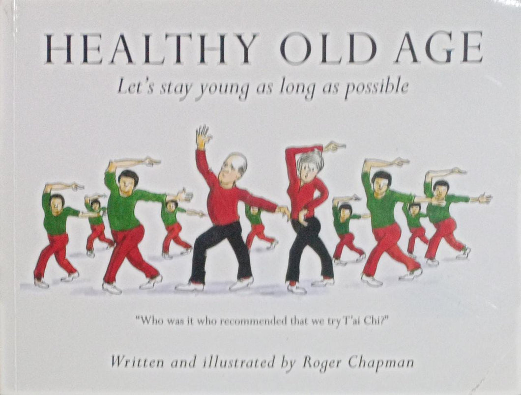 HEALTHY OLD AGE
