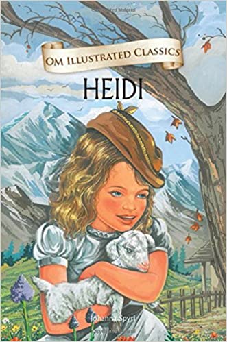Heidi by Johanna Spyri [Om Illustrated Classics] [hardcover]