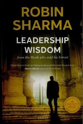 Leadership wisdom by robin sharma