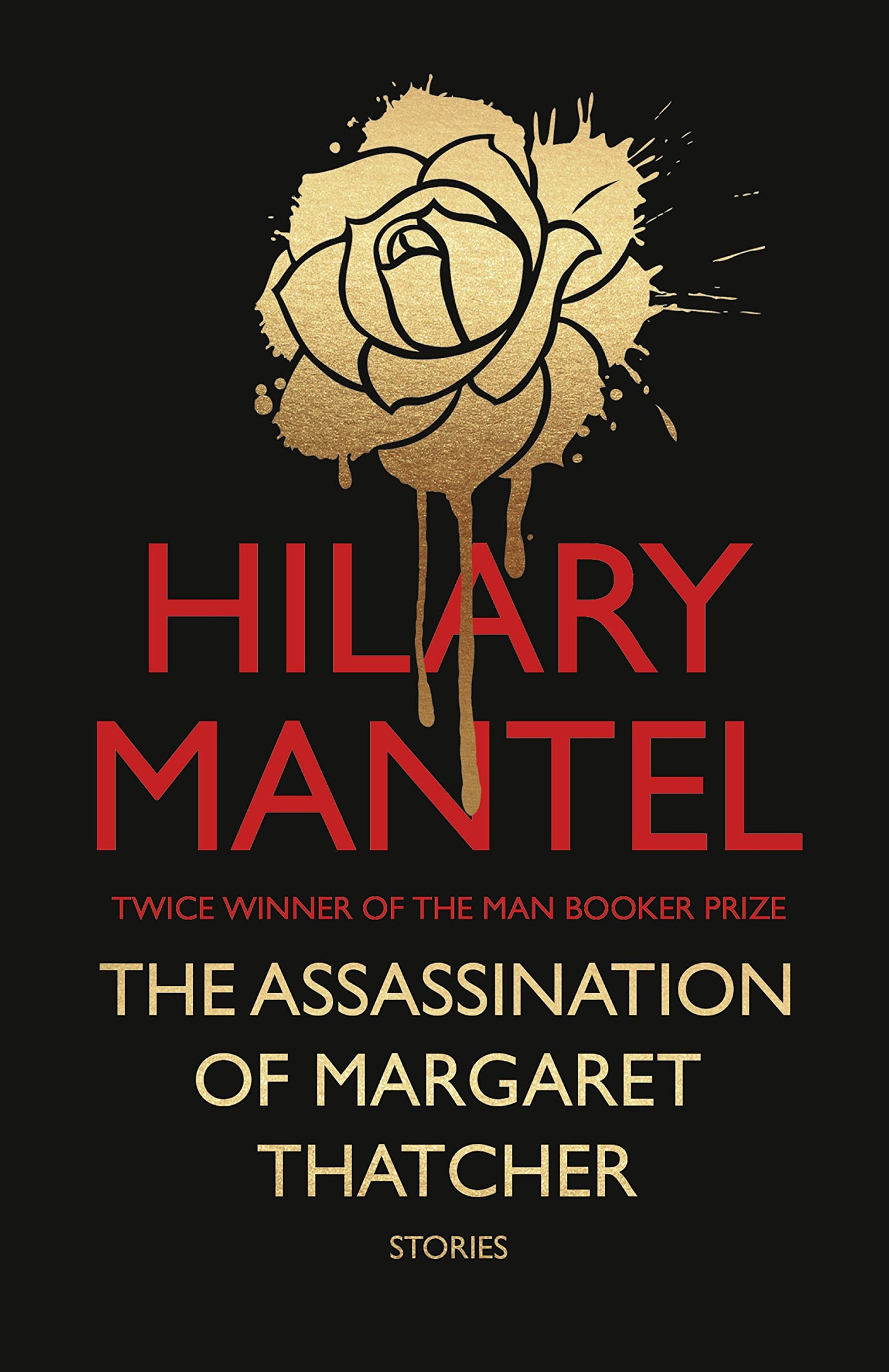 The Assassination of Margaret Thatcher [HARDCOVER]