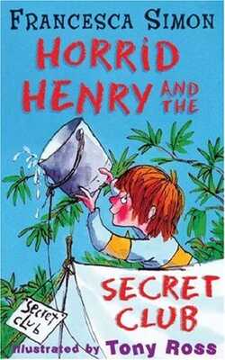 Horrid henry and the secret club