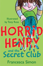 Load image into Gallery viewer, Horrid henry and the secret club
