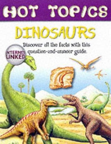 HOT TOPICS DINOSAURS Hardcover
