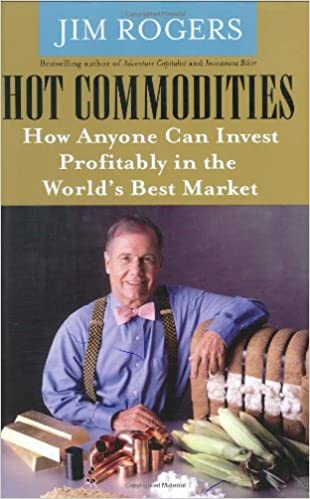 Hot Commodities by Jim Rogers (Rare book)