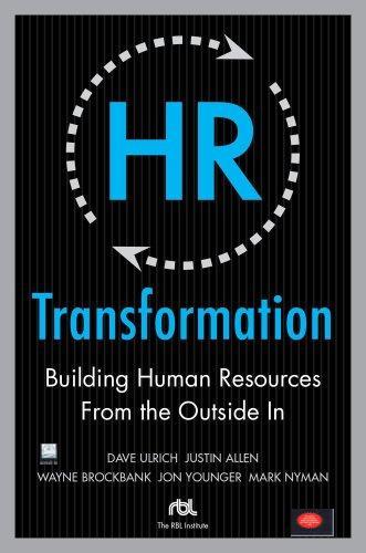 Hr Transformation: Building Human Resources from the Outside In [HARDCOVER]