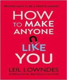 How To Make Anyone Like You