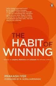 The habit of winning by Prakash Iyer