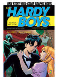 Hardy Boys: To Die Or Not To Die [GRAPHIC NOVEL]