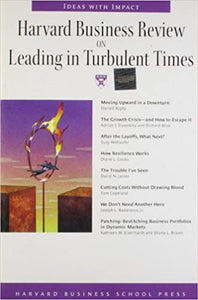 Harvard Business Review on Leading in Turbulent Times ("Harvard Business Review" Paperback S.)