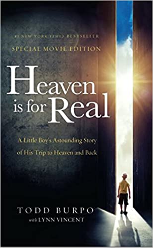 Heaven is for Real: A Little Boy’s Astounding Story of His Trip to Heaven and Back (RARE BOOKS)