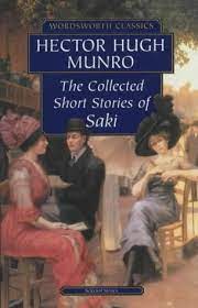The Collected Short Stories of Saki by HECTOR HUGH MUNRO