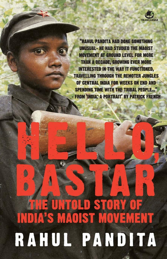 Hello Bastar by Rahul Pandita (rare books)