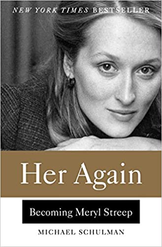 Her Again: Becoming Meryl Streep [Hardcover]