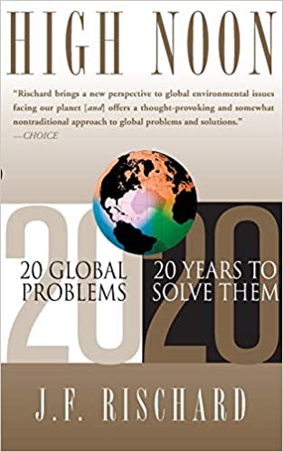 High Noon: 20 Global Problems, 20 Years To Solve Them (RARE BOOKS)