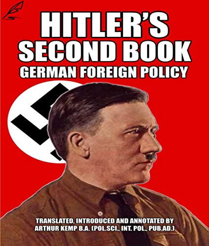 Hitler's Second Book ; GERMAN FOREIGN POLICY