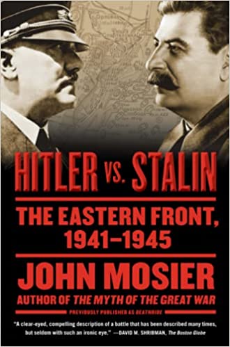 Hitler vs. Stalin: The Eastern Front, 1941-1945