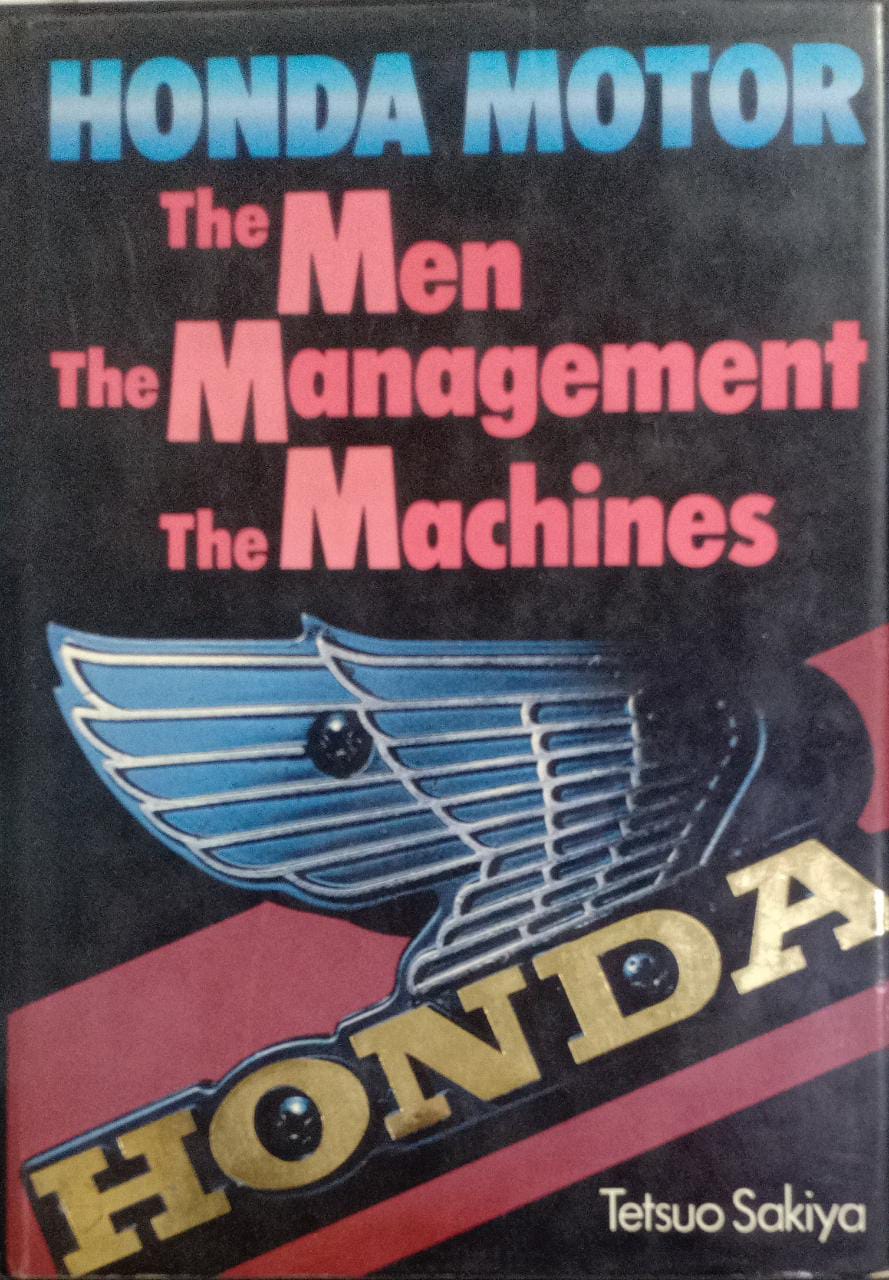 Honda Motor: The Men, the Management, the Machines [Hardcover]