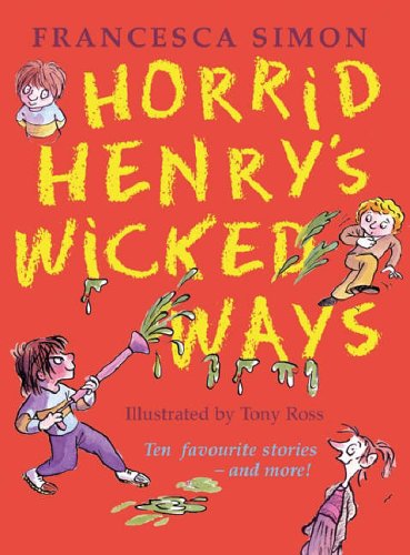 Horrid Henry's Wicked Ways